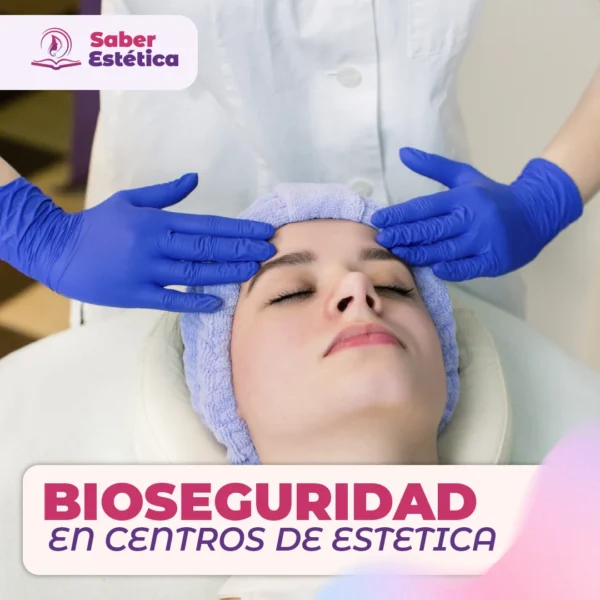 BIOSEGURIDAD EN CENTROS ESTÉTICOS